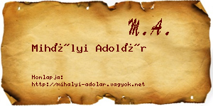 Mihályi Adolár névjegykártya